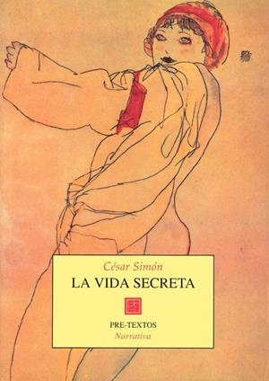  LA VIDA SECRETA | 9788481910018 | SIMÓN, CÉSAR | Galatea Llibres | Llibreria online de Reus, Tarragona | Comprar llibres en català i castellà online
