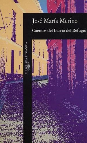 CUENTOS DEL BARRIO DEL REFUGIO | 9788420481333 | MERINO, JOSE MARIA | Galatea Llibres | Llibreria online de Reus, Tarragona | Comprar llibres en català i castellà online