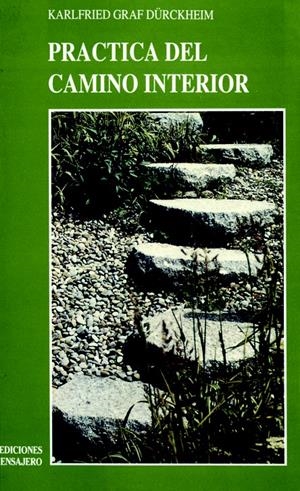 PRACTICA DEL CAMINO INTERIOR | 9788427118850 | DURCKHEIM, K.G. | Galatea Llibres | Llibreria online de Reus, Tarragona | Comprar llibres en català i castellà online