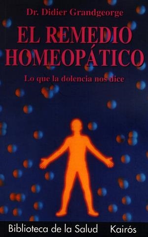 REMEDIO HOMEOPATICO,EL | 9788472452923 | GRANDGEORGE,DIDIER | Galatea Llibres | Llibreria online de Reus, Tarragona | Comprar llibres en català i castellà online