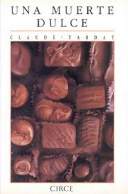 MUERTE DULCE,UNA | 9788477650256 | TARDAT, CLAUDE | Galatea Llibres | Librería online de Reus, Tarragona | Comprar libros en catalán y castellano online