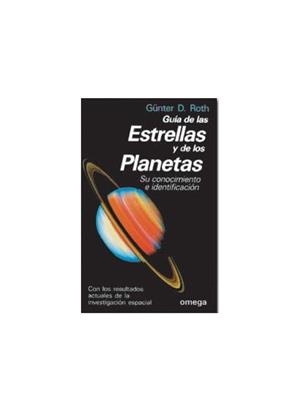 GUIA DE LAS ESTRELLAS Y DE LOS PLANETAS | 9788428208949 | ROTH,GUNTER | Galatea Llibres | Librería online de Reus, Tarragona | Comprar libros en catalán y castellano online