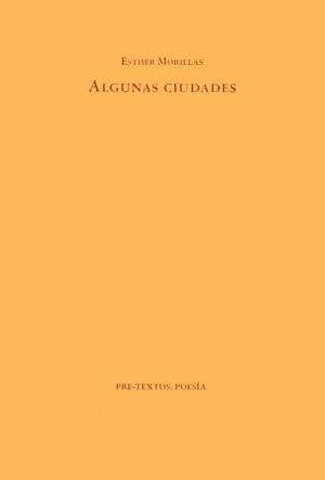 ALGUNAS CIUDADES | 9788481910124 | MORILLAS, ESTHER | Galatea Llibres | Llibreria online de Reus, Tarragona | Comprar llibres en català i castellà online