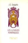 LLENGÜES ROMANIQUES,LES | 9788475964300 | GARGALLO,J.E. | Galatea Llibres | Llibreria online de Reus, Tarragona | Comprar llibres en català i castellà online