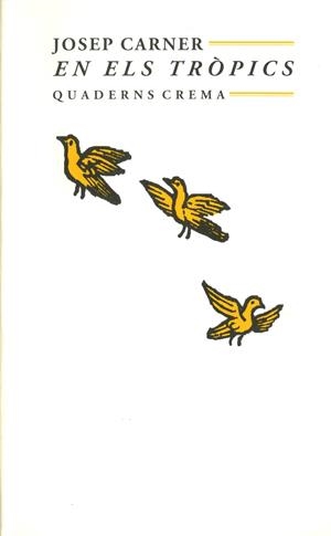 EN ELS TROPICS                   (DIP) | 9788477271260 | CARNER, JOSEP | Galatea Llibres | Llibreria online de Reus, Tarragona | Comprar llibres en català i castellà online