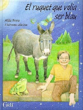 RUQUET QUE VOLIA SER BLAU, EL           (DIP) | 9788447406531 | HILDA PERERA | Galatea Llibres | Llibreria online de Reus, Tarragona | Comprar llibres en català i castellà online