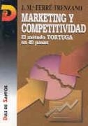 MARKETING Y COMPETITIVIDAD | 9788479781712 | FERRE TRENZANO, J.Mª | Galatea Llibres | Librería online de Reus, Tarragona | Comprar libros en catalán y castellano online