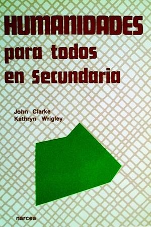 HUMANIDADES EN SE GUNDARIA | 9788427710757 | CLARKE, JOHN/WRIGLEY, KATHRYN | Galatea Llibres | Librería online de Reus, Tarragona | Comprar libros en catalán y castellano online