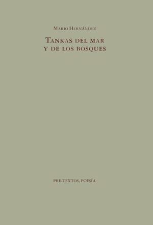 TANKAS DEL MAR Y DE LOS BOSQUES | 9788481910155 | HERNÁNDEZ SÁNCHEZ, MARIO | Galatea Llibres | Llibreria online de Reus, Tarragona | Comprar llibres en català i castellà online