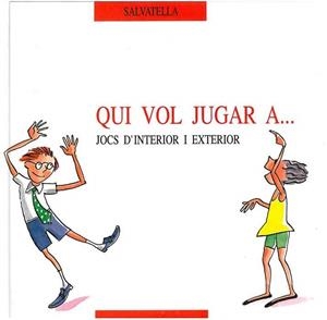 QUI VOL JUGAR A... | 9788472107755 | SALVÁ, FRANCESC | Galatea Llibres | Librería online de Reus, Tarragona | Comprar libros en catalán y castellano online