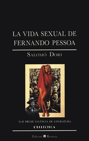 VIDA SEXUAL DE FERNANDO PESSOA,LA | 9788476602133 | DORI, SALOMO | Galatea Llibres | Llibreria online de Reus, Tarragona | Comprar llibres en català i castellà online