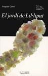JARDI DE LIL.LIPUT, EL | 9788479352325 | CARBO, JOAQUIM | Galatea Llibres | Llibreria online de Reus, Tarragona | Comprar llibres en català i castellà online