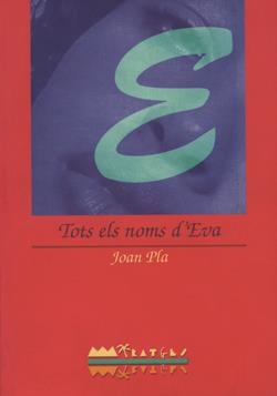 TOTS ELS NOMS D'EVA | 9788486390778 | PLA,JOAN | Galatea Llibres | Llibreria online de Reus, Tarragona | Comprar llibres en català i castellà online