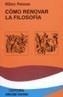 COMO RENOVAR LA FILOSOFIA | 9788437612942 | PUTNAM,HILARY | Galatea Llibres | Librería online de Reus, Tarragona | Comprar libros en catalán y castellano online
