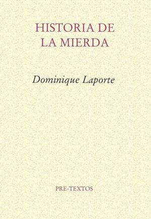 HISTORIA DE LA MIERDA | 9788485081240 | LAPORTE, DOMINIQUE | Galatea Llibres | Librería online de Reus, Tarragona | Comprar libros en catalán y castellano online