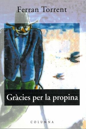 GRACIES PER LA PROPINA | 9788478097739 | TORRENT, FERRAN | Galatea Llibres | Librería online de Reus, Tarragona | Comprar libros en catalán y castellano online