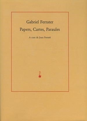 PAPERS,CARTES,PARAULES               (DIP) | 9788485704910 | FERRATER, GABRIEL | Galatea Llibres | Llibreria online de Reus, Tarragona | Comprar llibres en català i castellà online