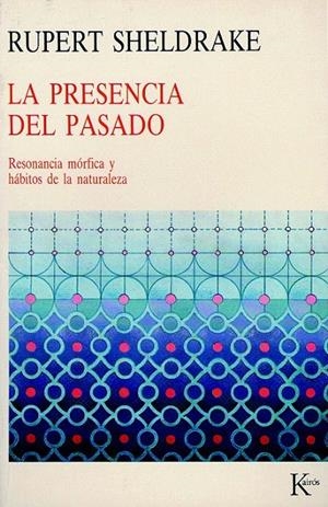 LA PRESENCIA DEL PASADO  | 9788472452237 | RUPERT SHELDRAKE | Galatea Llibres | Llibreria online de Reus, Tarragona | Comprar llibres en català i castellà online