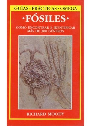 FOSILES.COMO ENCONTRAR E IDENTIFICAR MAS DE 300 GEN (DIP) | 9788428207850 | MOODY, RICHARD | Galatea Llibres | Librería online de Reus, Tarragona | Comprar libros en catalán y castellano online