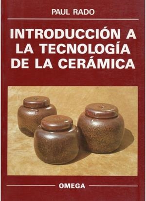 INTRODUCCION A LA TECNOLOGIA DE LA CERAMICA (DIP) | 9788428208758 | RADO, PAUL | Galatea Llibres | Librería online de Reus, Tarragona | Comprar libros en catalán y castellano online