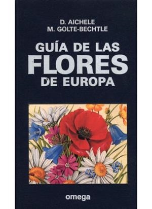 GUIA DE LAS FLORES DE EUROPA (DIP) | 9788428208420 | AICHELE, D. | Galatea Llibres | Librería online de Reus, Tarragona | Comprar libros en catalán y castellano online