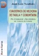 CUADERNOS DE MEDICINA DE FAMILIA Y COMUNITARIA | 9788479781927 | TURABIAN, JOSE LUIS | Galatea Llibres | Librería online de Reus, Tarragona | Comprar libros en catalán y castellano online