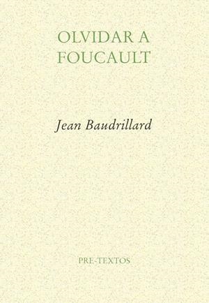 OLVIDAR A FOUCAULT | 9788485081158 | BAUDRILLARD, JEAN | Galatea Llibres | Llibreria online de Reus, Tarragona | Comprar llibres en català i castellà online