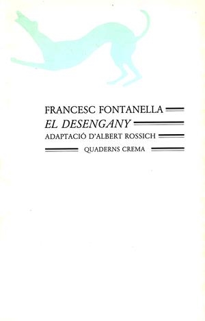 DESENGANY, EL | 9788477270102 | FONTANELLA, FRANCESC | Galatea Llibres | Llibreria online de Reus, Tarragona | Comprar llibres en català i castellà online