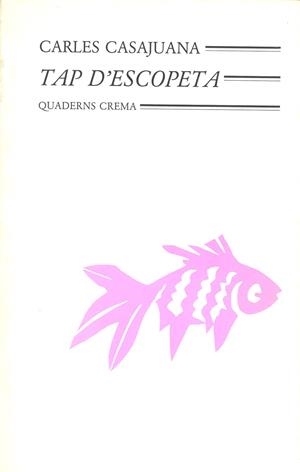 TAP D'ESCOPETA                 (DIP) | 9788477270126 | CASAJUANA, CARLES | Galatea Llibres | Llibreria online de Reus, Tarragona | Comprar llibres en català i castellà online