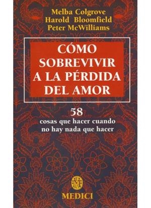 COMO SOBREVIVIR A LA PERDIDA DEL AMOR | 9788486193393 | COLGROVE, MELBA | Galatea Llibres | Librería online de Reus, Tarragona | Comprar libros en catalán y castellano online