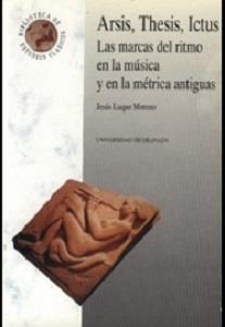 ARSIS, THESIS, ICTUS.LAS MARCAS DEL RITMO EN LA MU | 9788433819284 | LUQUE MORENO, JESUS | Galatea Llibres | Librería online de Reus, Tarragona | Comprar libros en catalán y castellano online