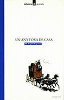 UN ANY FORA DE CASA | 9788424681067 | BOGUNYÀ, MARIA ÀNGELS | Galatea Llibres | Librería online de Reus, Tarragona | Comprar libros en catalán y castellano online