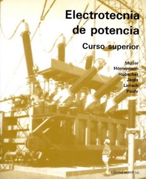 ELECTRONICA DE POTENCIA  CURSO SUPERIOR     (DIP) | 9788429134551 | MULLER | Galatea Llibres | Librería online de Reus, Tarragona | Comprar libros en catalán y castellano online