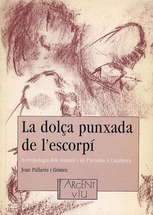 DOLÇA PUNXADA DE L'ESCORPI | 9788479352417 | PALLARES I GOMEZ, JOAN | Galatea Llibres | Llibreria online de Reus, Tarragona | Comprar llibres en català i castellà online