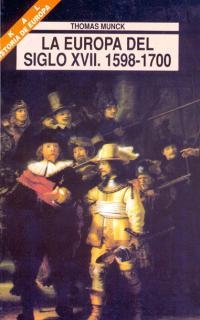 EUROPA DEL SIGLO XVII. 1598-1700 | 9788446004110 | MUNCK, THOMAS | Galatea Llibres | Librería online de Reus, Tarragona | Comprar libros en catalán y castellano online