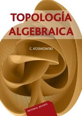 TOPOLOGIA ALGEBRAICA     (DIP) | 9788429150988 | KOSNIOWSKI | Galatea Llibres | Librería online de Reus, Tarragona | Comprar libros en catalán y castellano online