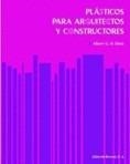 PLASTICOS PARA ARQUITECTOS Y CONSTRUCTORES    (DIP) | 9788429120271 | DIETZ, ALBERT G.H. | Galatea Llibres | Llibreria online de Reus, Tarragona | Comprar llibres en català i castellà online