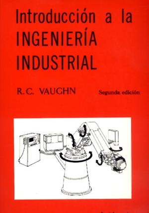 INTRODUCCION A LA INGENIERIA INDUSTRIAL    (DIP) | 9788429126914 | VAUGHN | Galatea Llibres | Llibreria online de Reus, Tarragona | Comprar llibres en català i castellà online