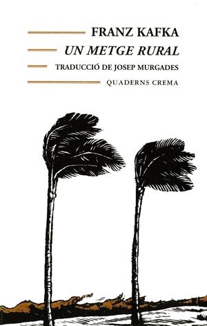 METGE RURAL, UN | 9788477271437 | KAFKA, FRANZ | Galatea Llibres | Librería online de Reus, Tarragona | Comprar libros en catalán y castellano online