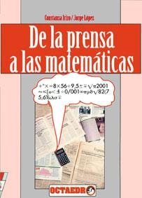 DE LA PRENSA A LAS MATEMATICAS | 9788480630078 | IRIZO, CONSTANZA | Galatea Llibres | Llibreria online de Reus, Tarragona | Comprar llibres en català i castellà online