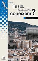 TU I JO, DE QUÜ ENS CONEIXEM? | 9788424681586 | VALLVÉ CORDOMI, JOAN ANDREU | Galatea Llibres | Librería online de Reus, Tarragona | Comprar libros en catalán y castellano online
