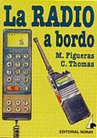 RADIO A BORDO, LA | 9788474860313 | FIGUERAS BLANCH, MANUEL ; THOMAS SIMO, CARLOS | Galatea Llibres | Librería online de Reus, Tarragona | Comprar libros en catalán y castellano online