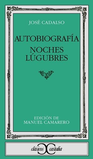 AUTOBIOGRAFIA NOCHES LUGUBRES | 9788470395109 | CADALSO, JOSÉ | Galatea Llibres | Librería online de Reus, Tarragona | Comprar libros en catalán y castellano online