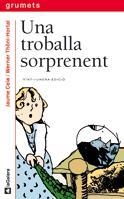 TROBALLA SORPRENENT, UNA | 9788424681340 | CELA I OLLÉ, JAUME | Galatea Llibres | Llibreria online de Reus, Tarragona | Comprar llibres en català i castellà online