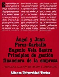 PRINCIPIOS DE GESTION FINANCIERA DE LA EMPRESA | 9788420681139 | PÉREZ CARBALLO, A. J. ; VELA SASTRE, E. | Galatea Llibres | Librería online de Reus, Tarragona | Comprar libros en catalán y castellano online