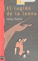 RUGIDO DE LA LEONA, EL | 9788434837041 | Puerto, Carlos | Galatea Llibres | Llibreria online de Reus, Tarragona | Comprar llibres en català i castellà online
