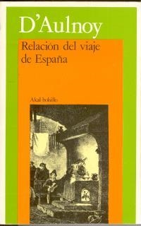 RELACION DEL VIAJE DE ESPAÑA | 9788476001127 | D`AULNOY | Galatea Llibres | Librería online de Reus, Tarragona | Comprar libros en catalán y castellano online