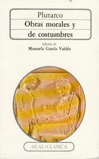 OBRAS MORALES Y DE COSTUMBRES | 9788476001738 | PLUTARCO | Galatea Llibres | Librería online de Reus, Tarragona | Comprar libros en catalán y castellano online