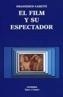FILM Y SU ESPECTADOR, EL | 9788437608273 | CASETTI, FRANCESCO | Galatea Llibres | Librería online de Reus, Tarragona | Comprar libros en catalán y castellano online