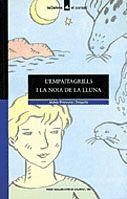 EMPAITAGRILLS I LA NOIA DE LA LLUNA, L` | 9788424682019 | DELGADO, JOSEP-FRANCESC | Galatea Llibres | Librería online de Reus, Tarragona | Comprar libros en catalán y castellano online